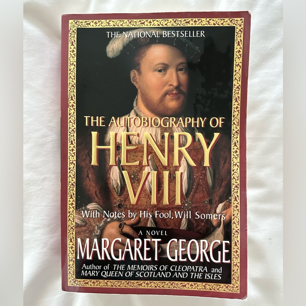 The Autobiography of Henry VIII by Margaret George - VGUC